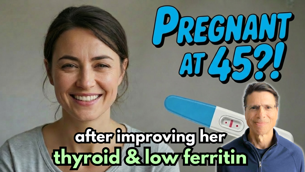 Fixed Thyroid and Low Ferritin and Got Pregnant at 45! Video Blog Post 1-5-26
